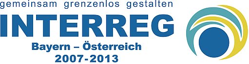 Gefördert durch Interreg Bayern - Österreich 2007-2013