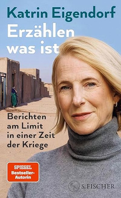 Berichten am Limit | Katrin Eigendorf