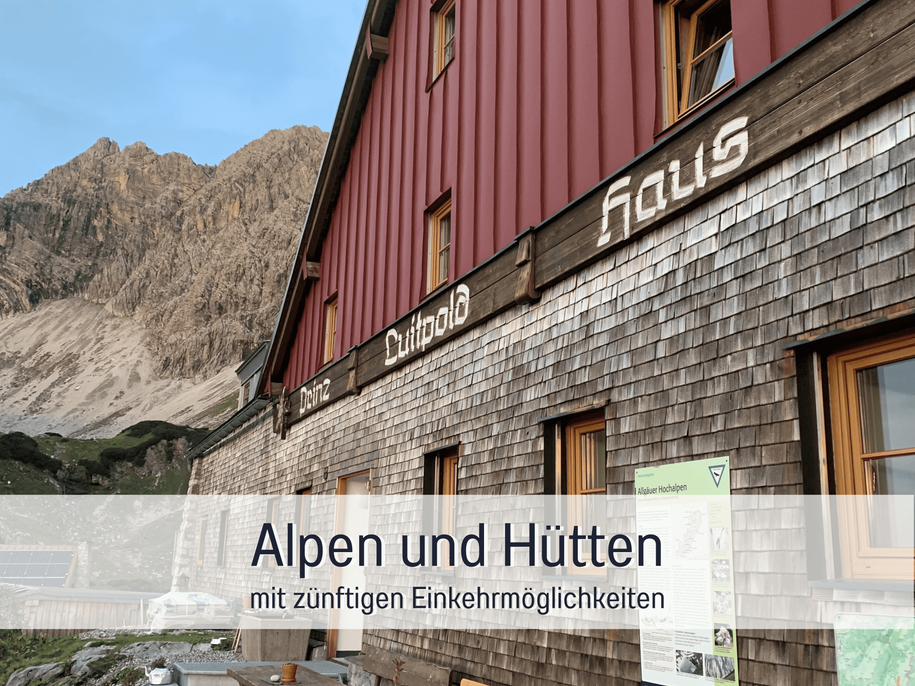 Alpen und Hütten