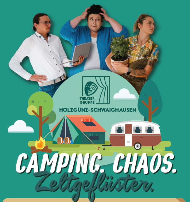 Camping. Chaos. Zeltgeflüster_Quelle_Theatergruppe Holzgünz-Schwaighausen